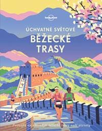 Úchvatné světové běžecké trasy - Lonely - autor neuvedený