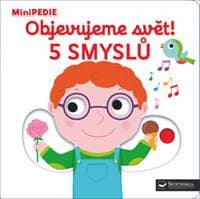 Objevujeme svět! 5 smyslů - Nathalie Choux