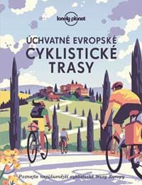 Úchvatné evropské cyklistické trasy - autor neuvedený 1