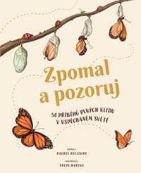 Zpomal a pozoruj - 50 příběhů plných kli - Williams Rachel 1