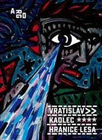 Hranice lesa - Vratislav Kadlec 1