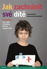 Jak zachránit své dítě - Viliam Dobiáš, Branislav Podhoranský 1