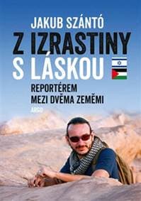 Z Izrastiny s láskou - Jakub Szántó 1
