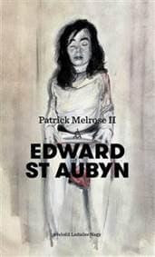 Patrick Melrose II - Edward St Aubyn 1