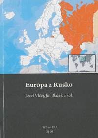 Európa a Rusko - Jozef Vlčej, Jiří Blažek