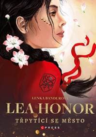 Lea Honor: Třpytící se město - Lenka Bandurová