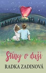 Stíny v duši - Radka Zadinová