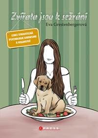 Zvířata jsou k sežrání - Eva Grestenbergerová 1
