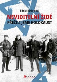 Neviditelní Židé: Přežili jsme holokaust - Eddie Bielawski 1