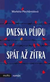 Dneska půjdu spát až zítra - Markéta Sýkorovská 1