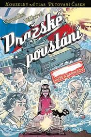 Pražské povstání - Růže a barikády - Válková Veronika