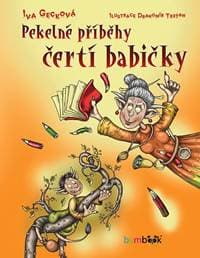 Pekelné příběhy čertí babičky - Gecková Iva 1