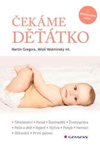 Čekáme děťátko - Gregora, Velemínský Miloš, Martin