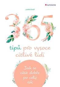 365 tipů pro vysoce citlivé lidi - Jak se cítit dobře po celý rok - Orloff Judith 1