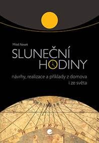 Sluneční hodiny - Návrhy, realizace a př - Nosek Miloš 1