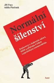 Normální šílenství - Rozhovory o duševní - Pasz, Adéla Plechatá Jiří 1