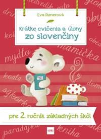 Krátke cvičenia a úlohy zo slovenčiny pre 2. ročník ZŠ - Dienerová Eva 1