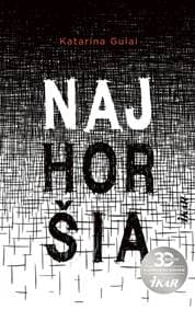 Najhoršia - Gulai Katarína 1