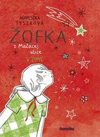 Žofka z Mačacej ulice 4: V zime - Tyszková Agnieszka