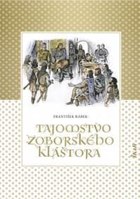 Tajomstvo zoborského kláštora - Rábek František 1