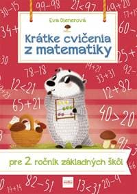 Krátke cvičenia z matematiky pre 2. ročník ZŠ - Dienerová Eva