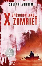 X spôsobov, ako zomrieť - Ahnhem Stefan