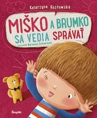 Miško a Brumko sa vedia správať - Kozlowska, Marianna Schoett Katarzyna