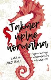Takmer úplne normálna - Sunderland Hannah