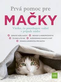 Prvá pomoc pre mačky - Všetko, čo potrebujete vedieť v prípade núdze - Parkerová Jennifer