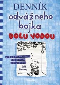 Denník odvážneho bojka 15: Dolu vodou - Kinney Jeff 1