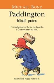 Paddington si hľadá prácu (Medvedík Paddington 7) - Michael Bond 1