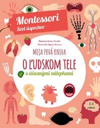 Moja prvá kniha o ľudskom tele (Montessori: Svet úspechov) - Chiara Piroddi 1