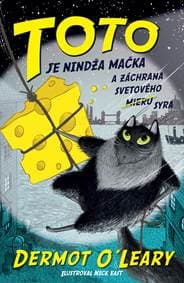 Toto je nindža mačka a záchrana svetového syra (Toto je nindža mačka 2) - Dermot O'Leary 1
