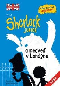 Sherlock Junior a medveď v Londýne (Sherlock Junior 1) - Kolektív autorov 1