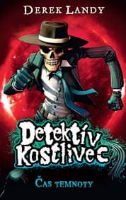 Čas temnoty. Detektív Kostlivec 4 - Derek Landy