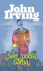 Svet podľa Garpa - John Irving