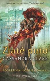 Zlaté puto (Posledná hodina 1) - Cassandra Clare