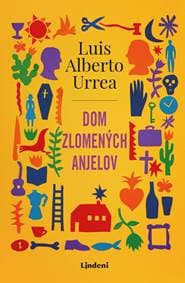 Dom zlomených anjelov - Luis Alberto Urrea 1