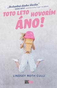 Toto leto hovorím ÁNO! - Lindsey Roth Culli 1
