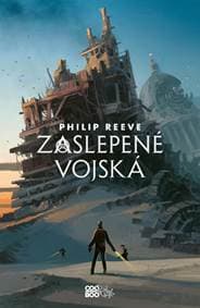 Zaslepené vojská - Philip Reeve 1
