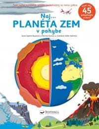 Naj... PLANÉTA ZEM v pohybe - autor neuvedený