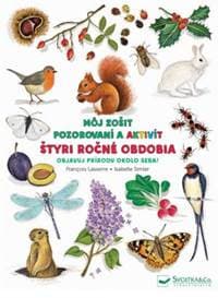 Štyri ročné obdobia - môj zošit pozorovaní a aktivít - Kolektív autorov