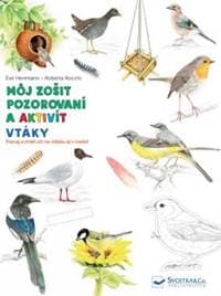 Vtáky môj zošit pozorovaní a aktivít - Kolektív autorov 1