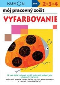 Vyfarbovanie - môj pracovný zošit - Kolektív autorov