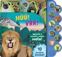 Húú! Mňau! Vrr! Vypočujte si zvieratá z celého sveta! - autor neuvedený