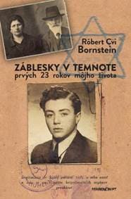 Záblesky v temnote - Róbert Cvi Bornstein 1