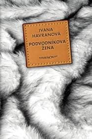 Podvodníkova žena - Ivana Havranová 1