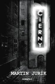 Čierny - Triler o pomste - Martin Jurík 1