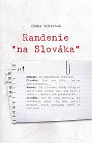 Randenie „na Slováka“ - Ochabová Zdena
