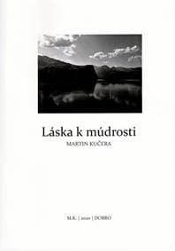 Láska k múdrosti - Kučera Martin 1